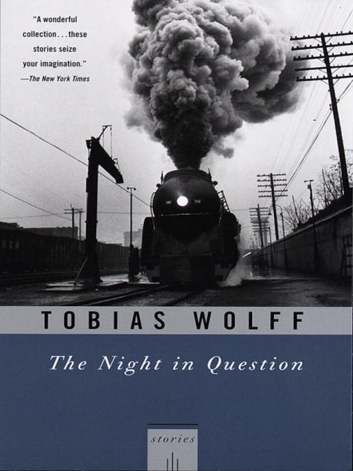 Title details for The Night In Question by Tobias Wolff - Available